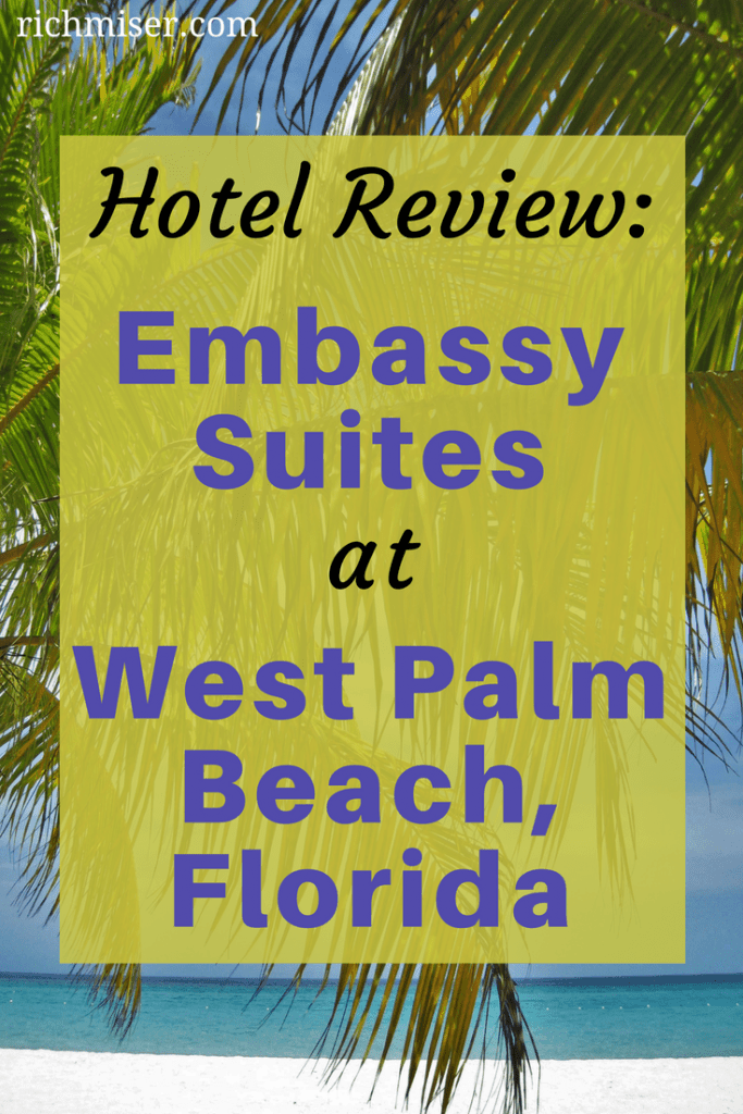 Hotel Review Embassy Suites West Palm Beach