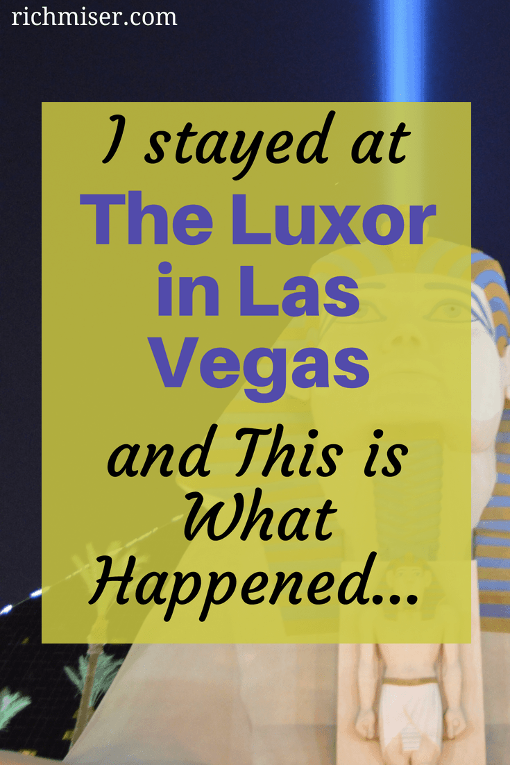 The Luxor Las Vegas (The Big Pyramid) Hotel Review