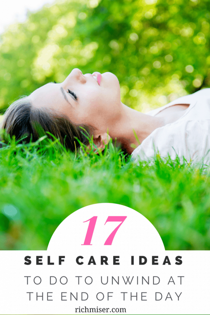 17 Easy Ways to Unwind