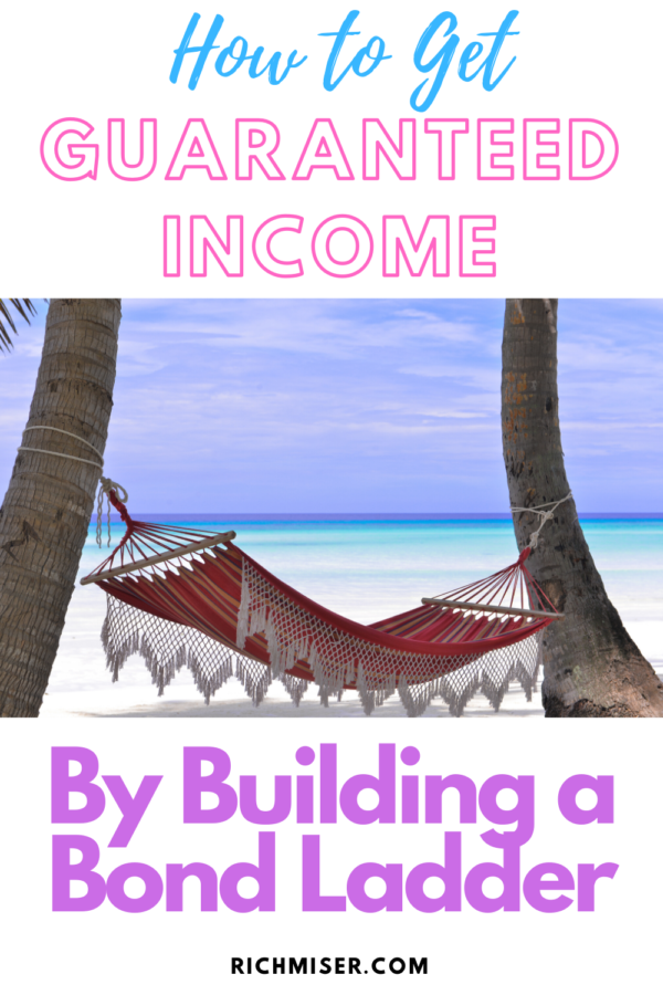 How to Get Guaranteed Income by Building a Bond Ladder