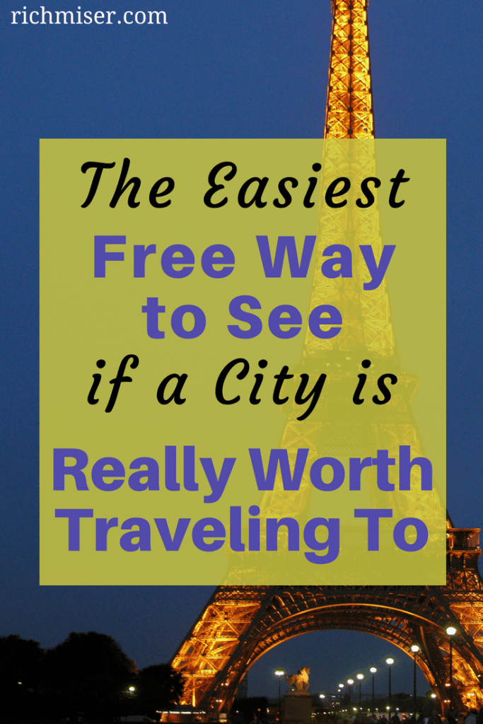 The Easiest Free Way to See if a City is Really Worth Traveling To