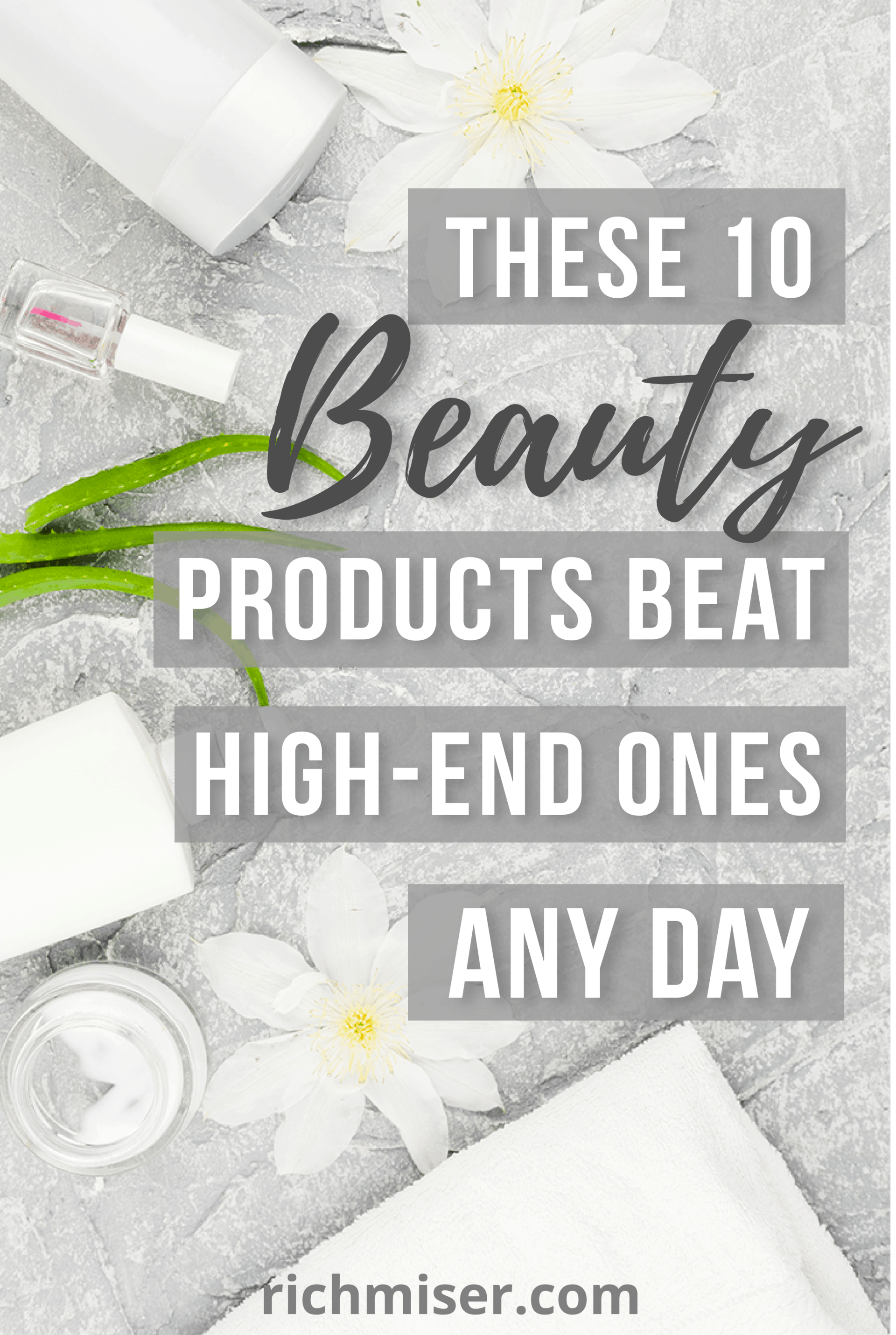 These 10 Beauty Products Beat High-End Ones Any Day