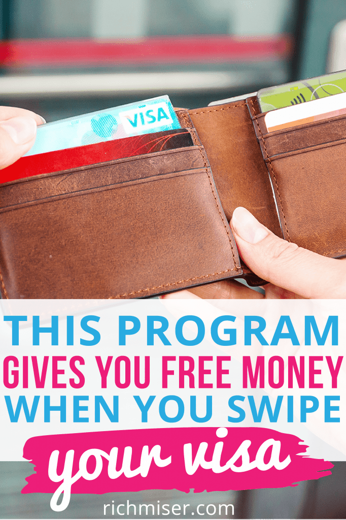 This Program Gives You Free Money When You Swipe Your Visa