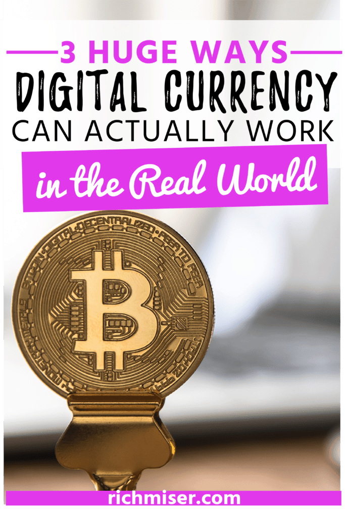 3 Huge Ways Digital Currency Can Actually Work in the Real World