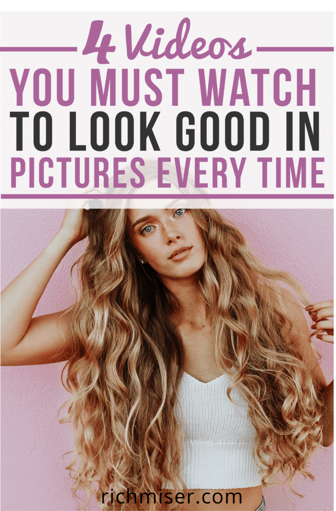 4 Videos You Must Watch To Look Good In Pictures Every Time