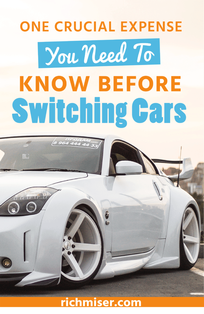 One Crucial Expense You Need to Know Before Switching Cars