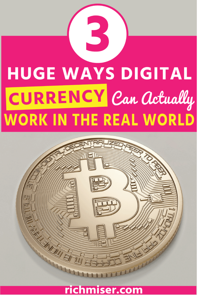 3 Huge Ways Digital Currency Can Actually Work in the Real World