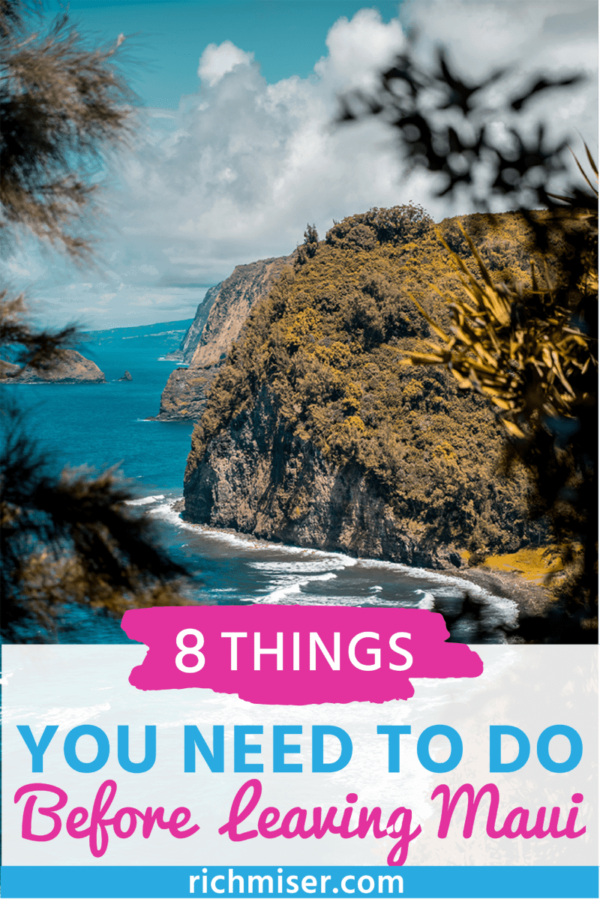 8 Things You Need to Do Before Leaving Maui