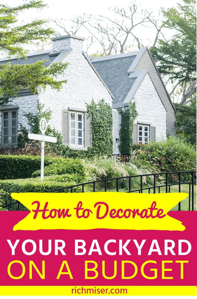 How to Decorate Your Backyard on a Budget