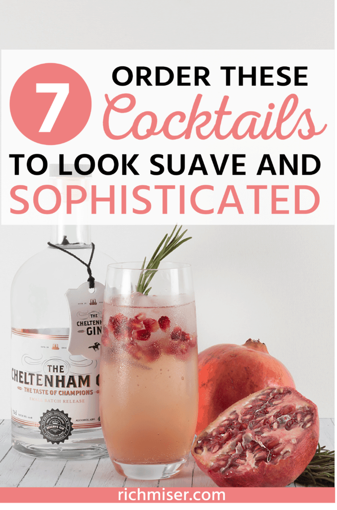 Order These 7 Cocktails to Look Suave and Sophisticated