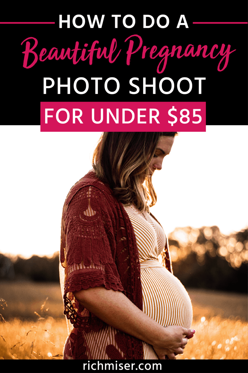 How To Do A Beautiful Pregnancy Photo Shoot For Under $85