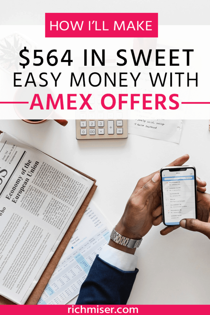 How I'll Make $564 in Sweet, Easy Money With Amex Offers