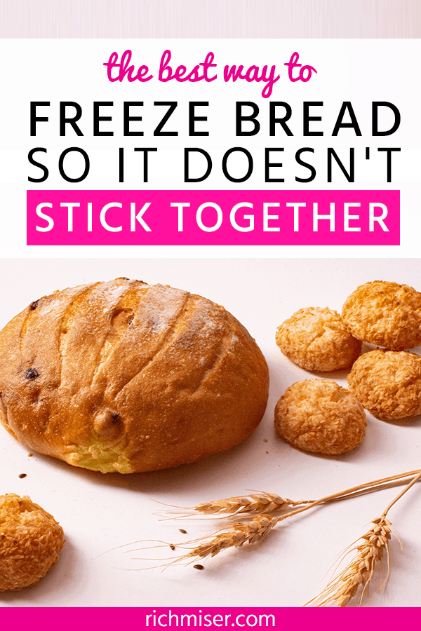 The Best Way to Freeze Bread So It Doesn't Spoil or Stick Together