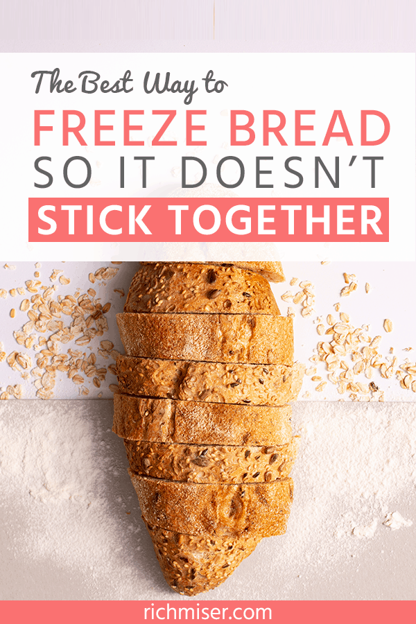 The Best Way to Freeze Bread So It Doesn't Spoil or Stick Together