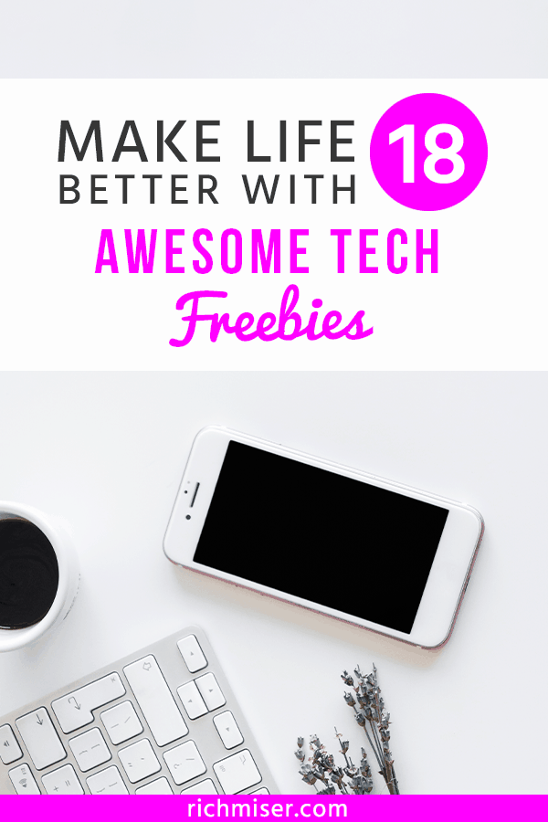 Make Life Better With 18 Awesome Tech Freebies
