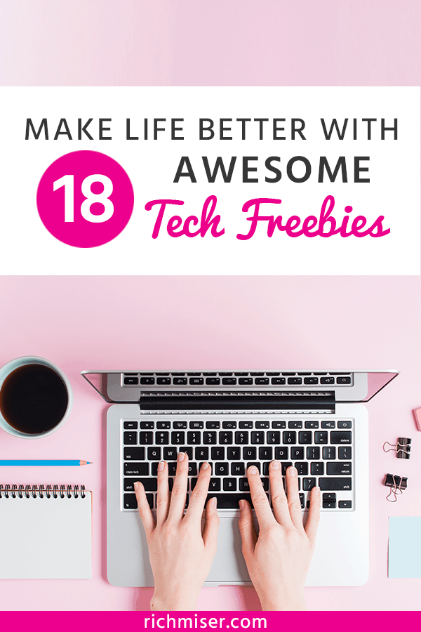 Make Life Better With 18 Awesome Tech Freebies