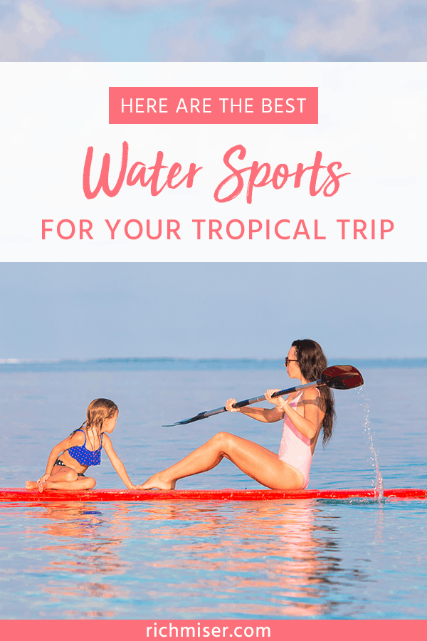 The Best Water Sports Activities To Enjoy During Your Vacations