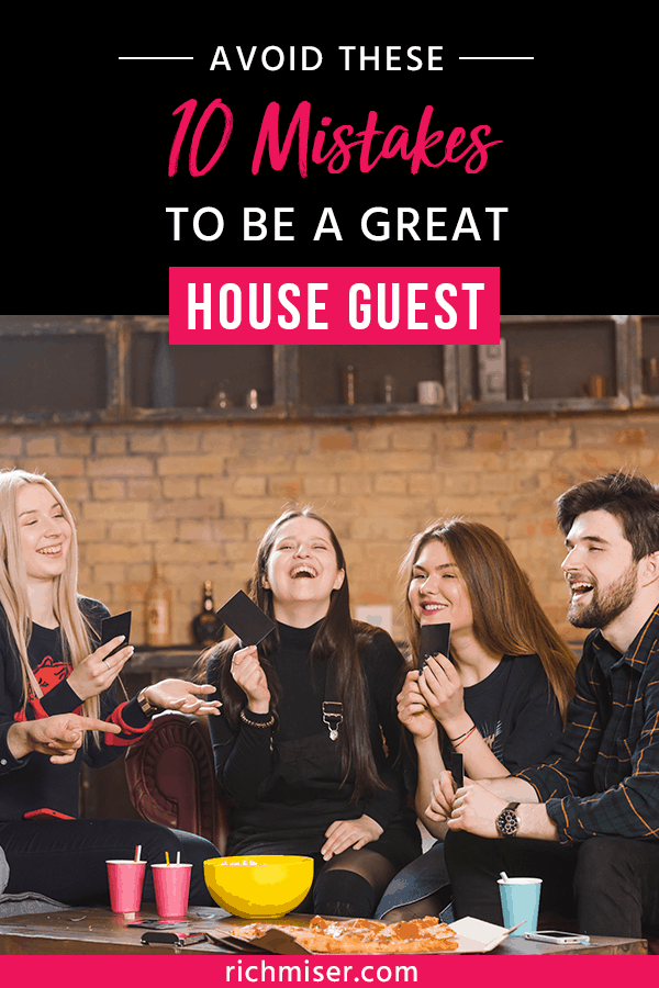 Avoid These 10 Mistakes to be a Great House Guest