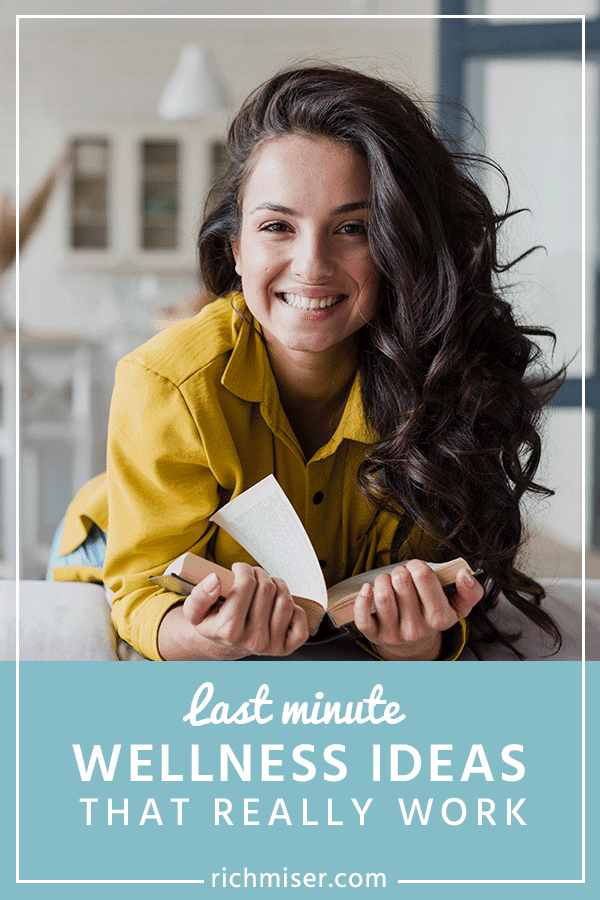 Last Minute Wellness Ideas that Really Work