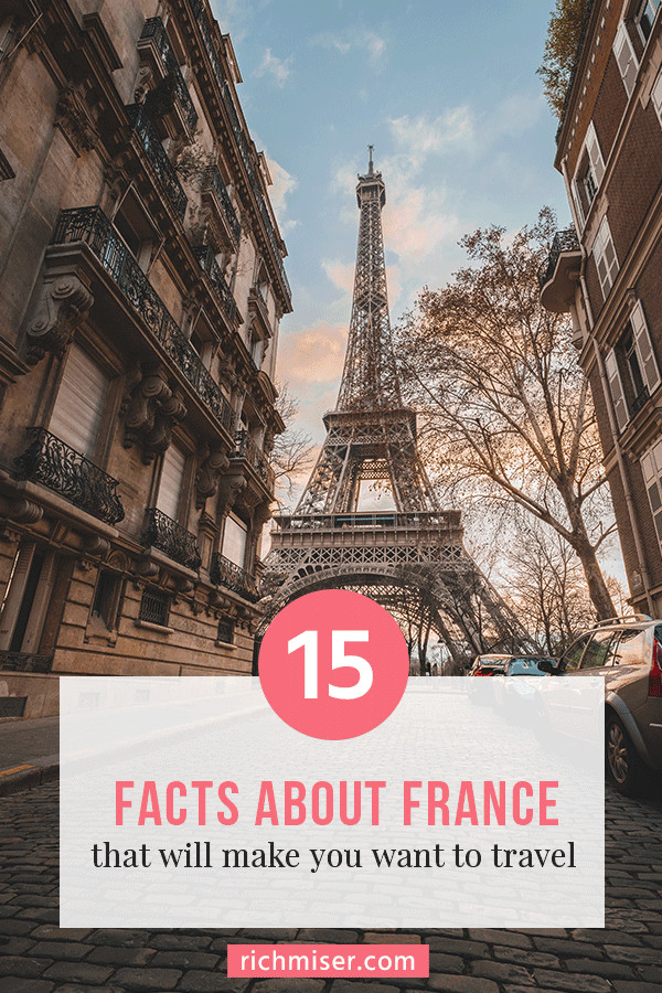 15 Facts About France That Will Make You Want to Travel