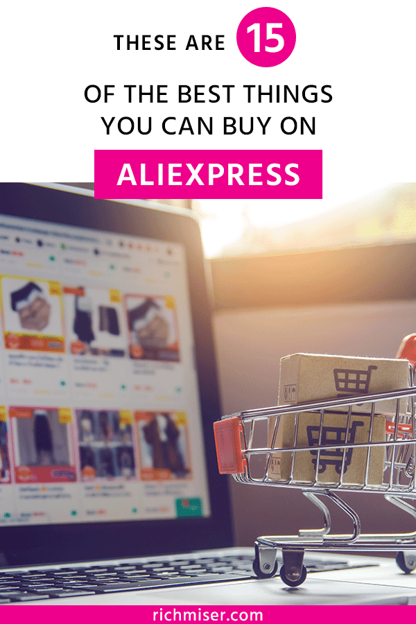 These Are 15 of the Best Things You Can Buy on AliExpress