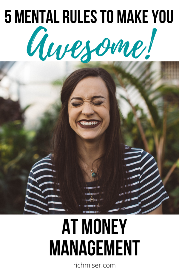 5 Mental Rules to Make You Awesome at Money Management