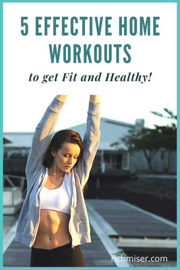 5 Effective Home Workouts to Get Fit and Healthy