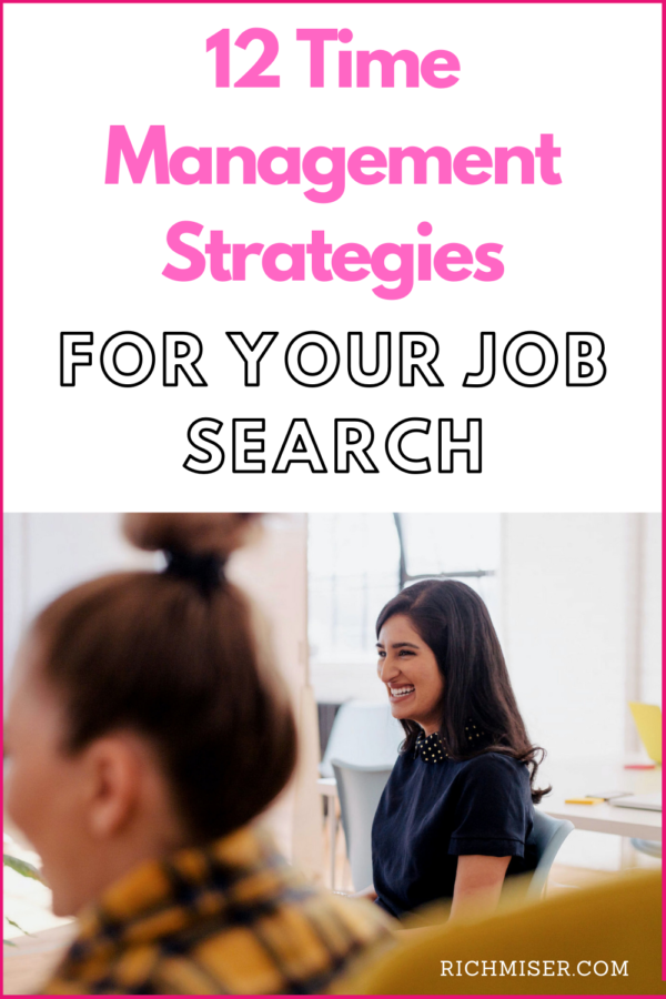 12 Time Management Strategies for Staying on Top of Your Job Search