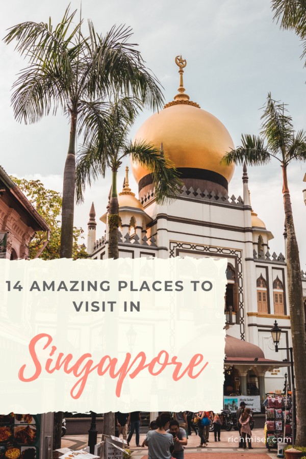 14 Amazing Places In Singapore that You Need to Visit