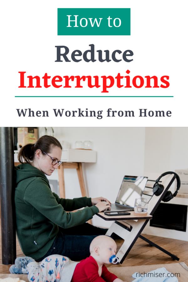 Here's How to Reduce Interruptions When You're Working From Home