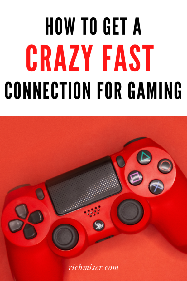 How to Get a Crazy Fast Connection for Gaming