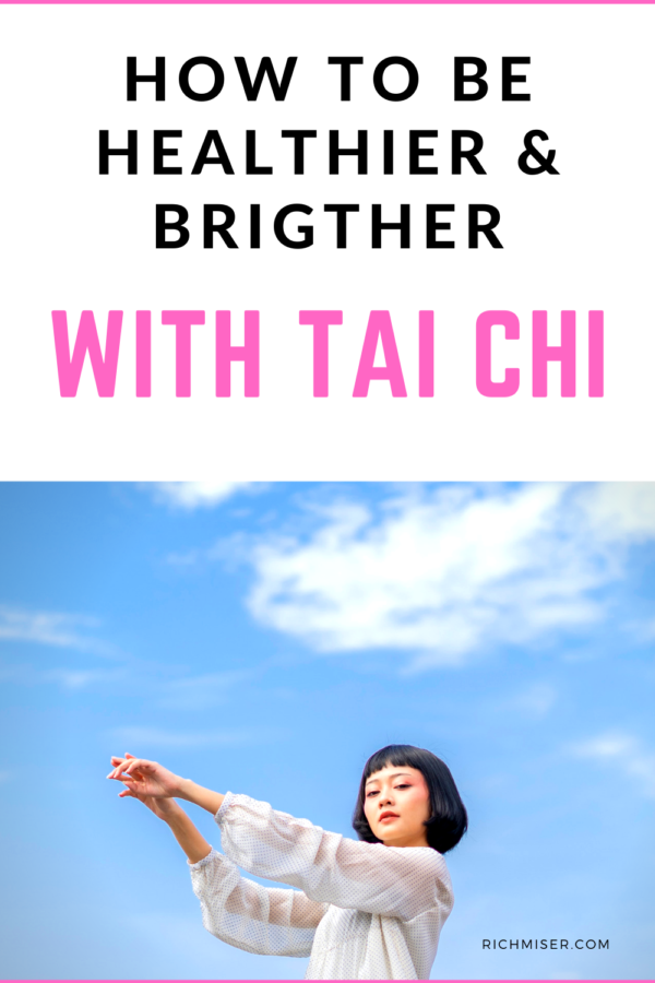 How to Be Healthier, Fitter, and Brighter With Tai Chi