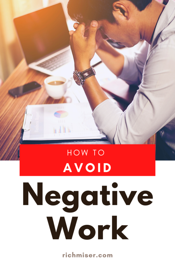 5 Excellent Ways to Avoid Negative Work