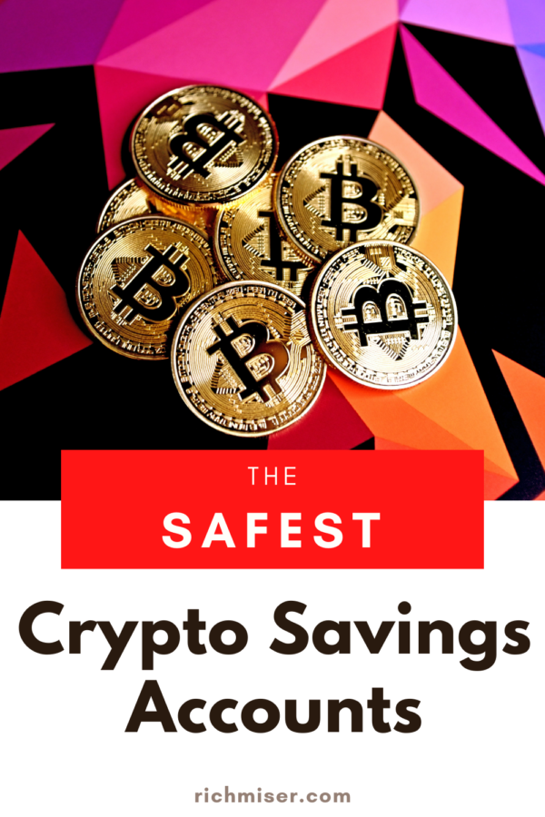 The 3 Safest Crypto Savings Accounts