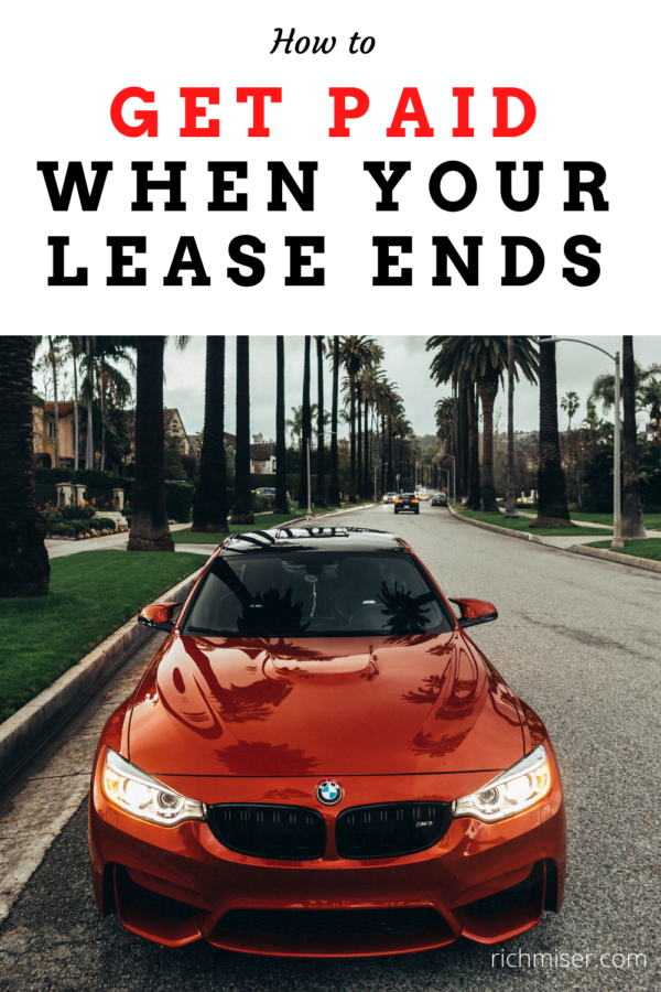 get paid at the end of a car lease